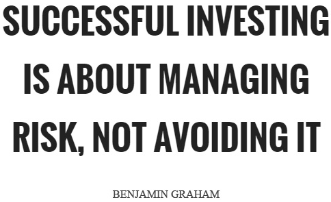 Investing is about managing risk (NOT avoiding it)