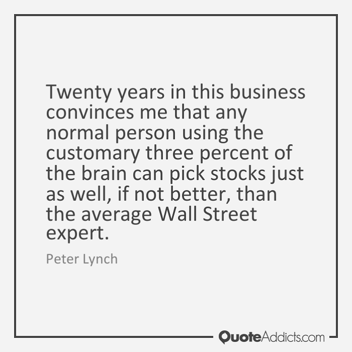 Peter Lynch (Normal Persons versus Wall Street)